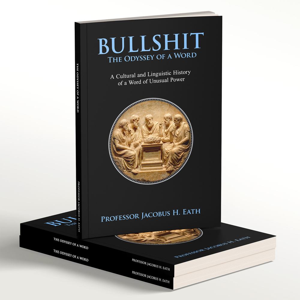 BULLSHIT The Odyssey of a Word book
