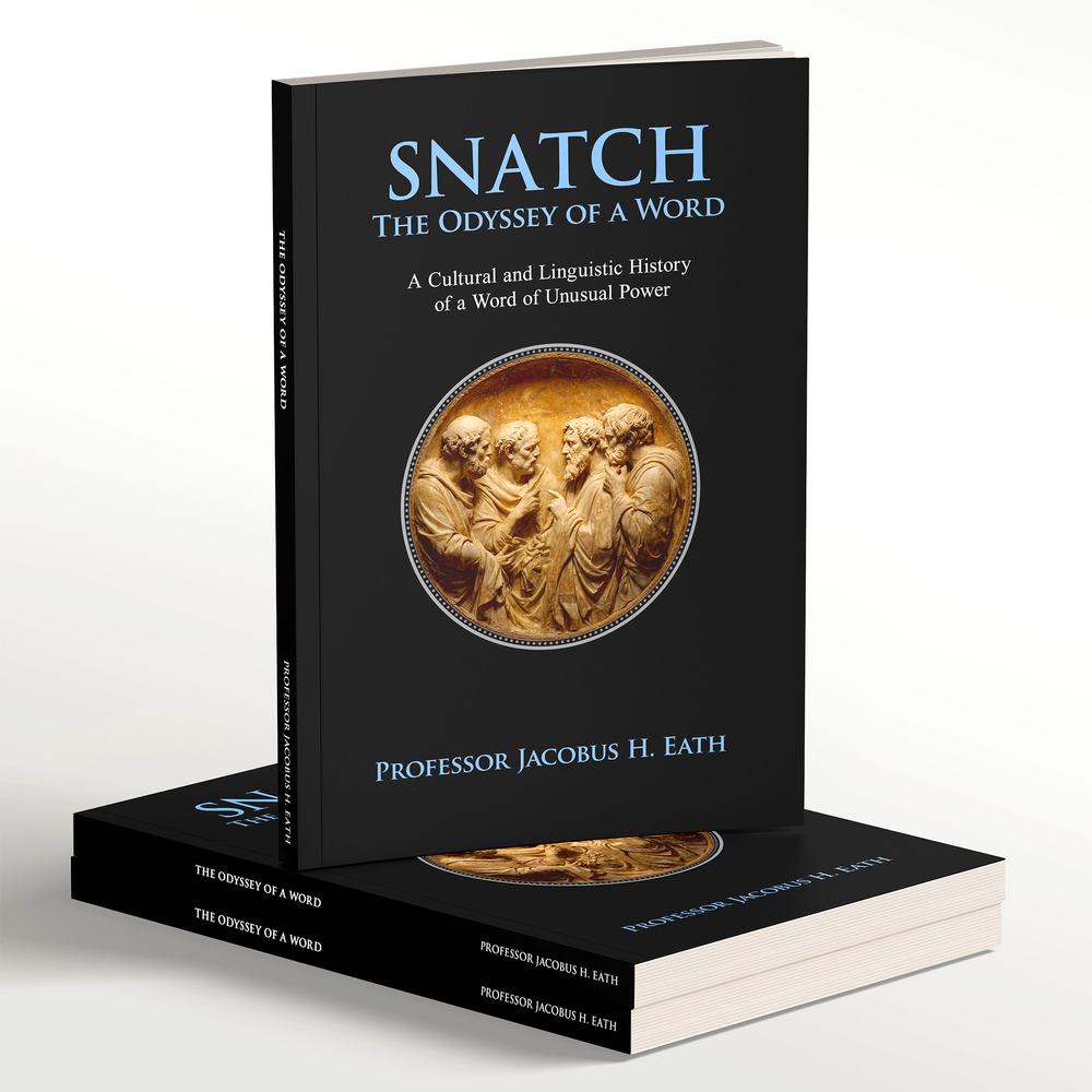 SNATCH The Odyssey of a Word book