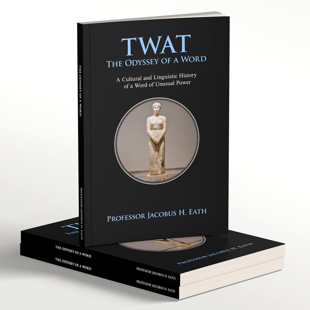 TWAT The Odyssey of a Word book